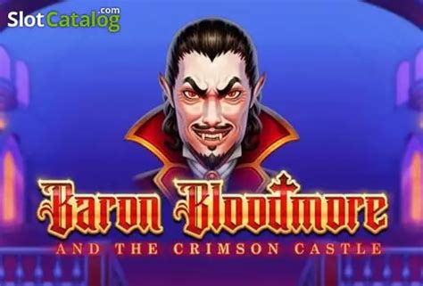 baron bloodmore slot!